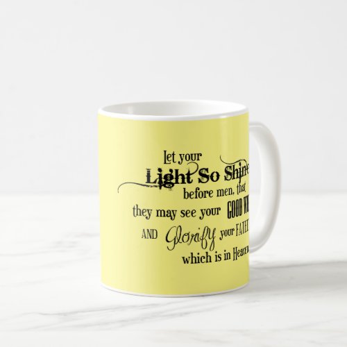 Let your light shine coffee mug