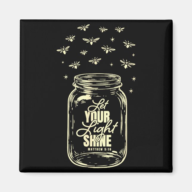 Let Your Light Shine Firefly Magnet (Front)