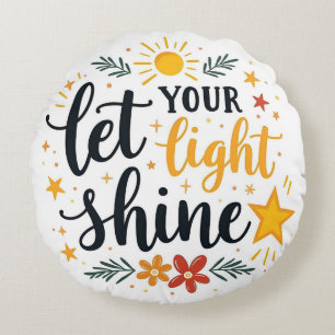 Let Your Light Shine - Inspirational Bible Verse Round Pillow