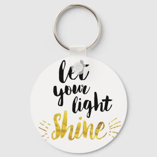 Let Your Light Shine Keychain