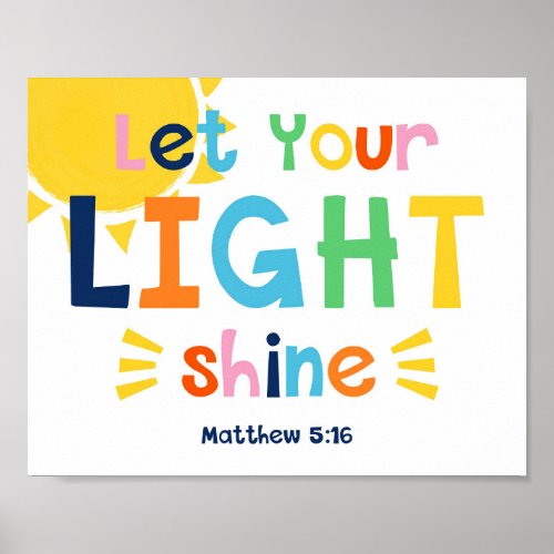Let Your Light Shine Kids Christian Bible Verse Po Poster