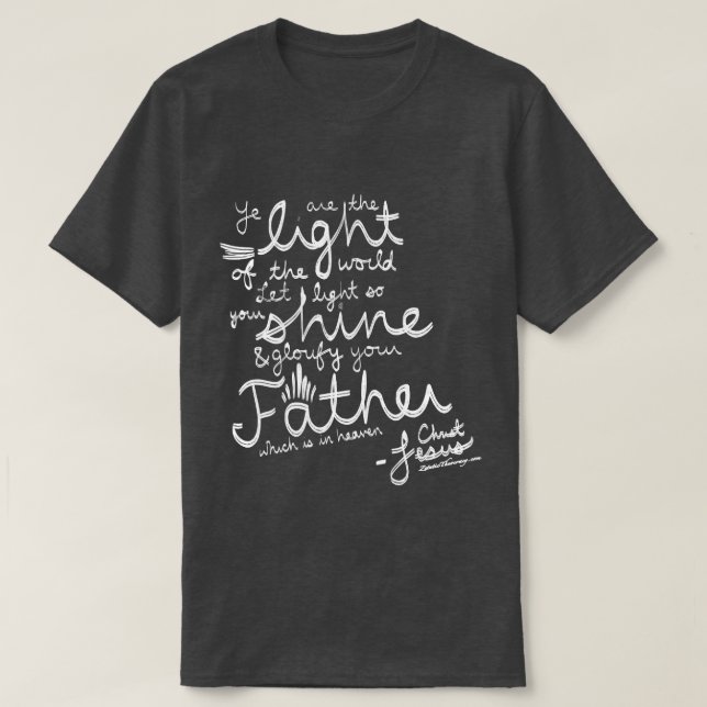 Let Your Light Shine KJV Bible Shirt (Design Front)