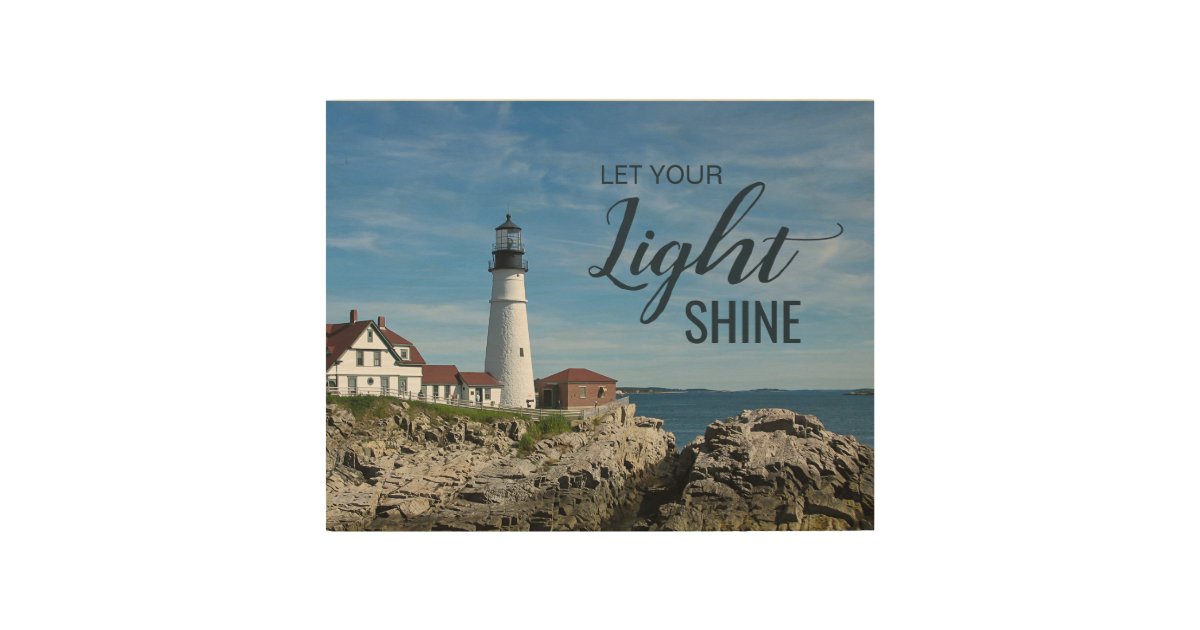 Let Your Light Shine Lighthouse Photo Portland Hea Wood Wall Art | Zazzle