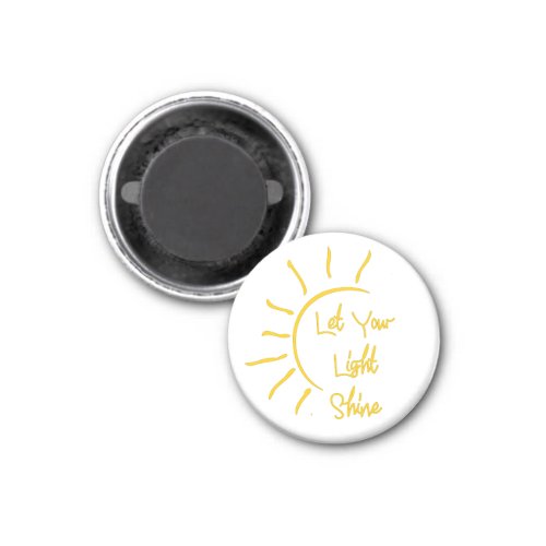 Let your light shine magnet