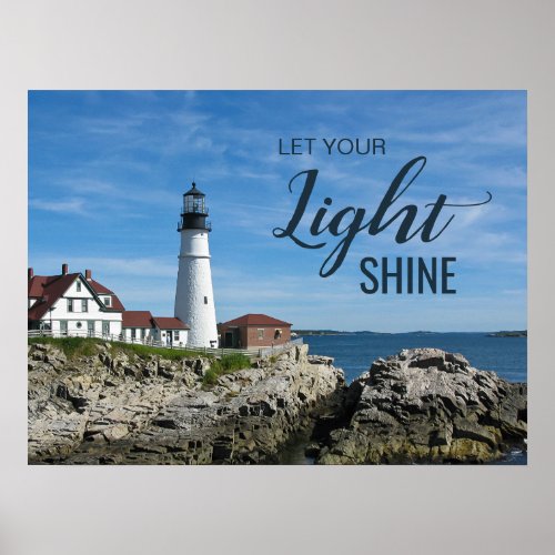 Let Your Light Shine Maine Lighthouse Photo Poster