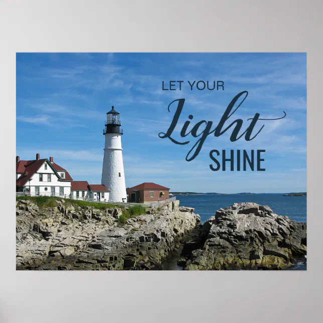 Let Your Light Shine Maine Lighthouse Photo Poster | Zazzle