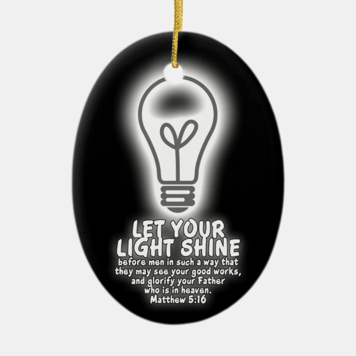 Let Your Light Shine Matthew 516 Bible Verse Glow Christmas Ornament