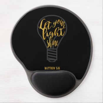 Let Your Light Shine  Matthew 5:16 Black And Gold Gel Mouse Pad by LightinthePath at Zazzle