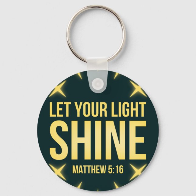 Let Your Light Shine Matthew 5:16 Keychain (Front)