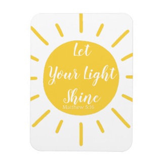 Let Your Light Shine Matthew 5:16 Photo Magnet