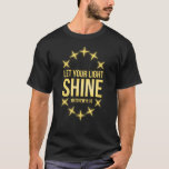 Let Your Light Shine Matthew 5:16 T-shirt at Zazzle
