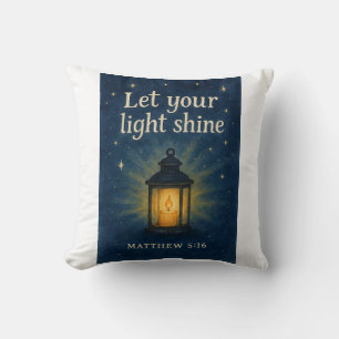 Let Your Light Shine – Matthew 5:16 Throw Pillow