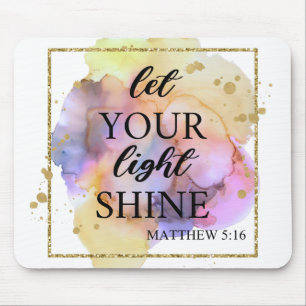 Let your light shine mouse pad