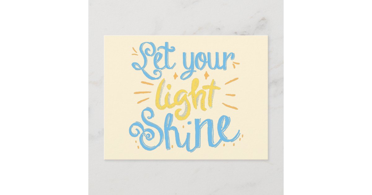 Let Your Light Shine Postcard | Zazzle