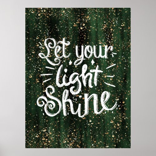 Let Your Light Shine Quote _ Gold Glitter Poster