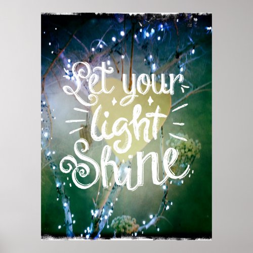 Let Your Light Shine Quote _ Heart Fairy Lights Poster