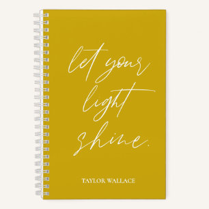 Let Your Light Shine quote Personalized Mustard Notebook