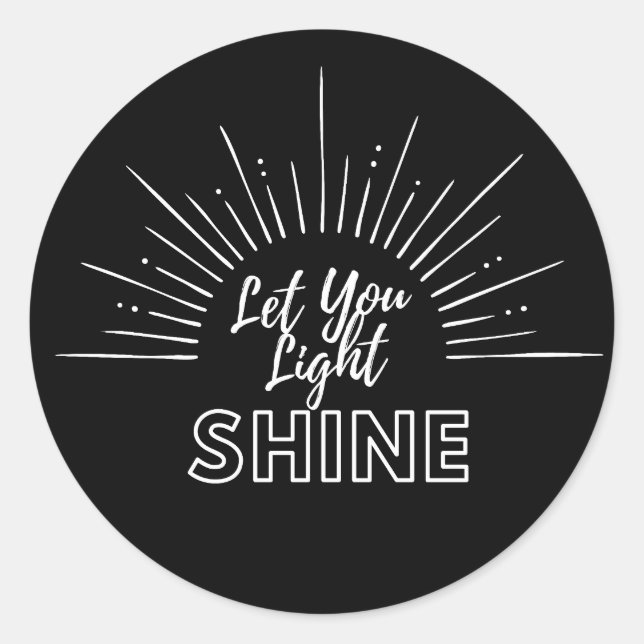 Let Your Light Shine Sun Rays Classic Round Sticker (Front)