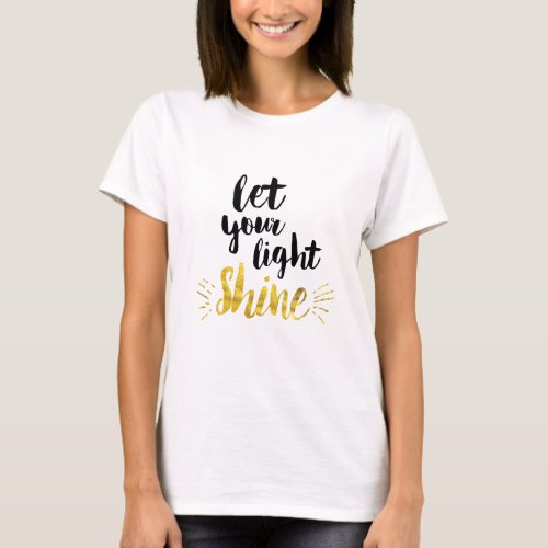 Let Your Light Shine T_Shirt