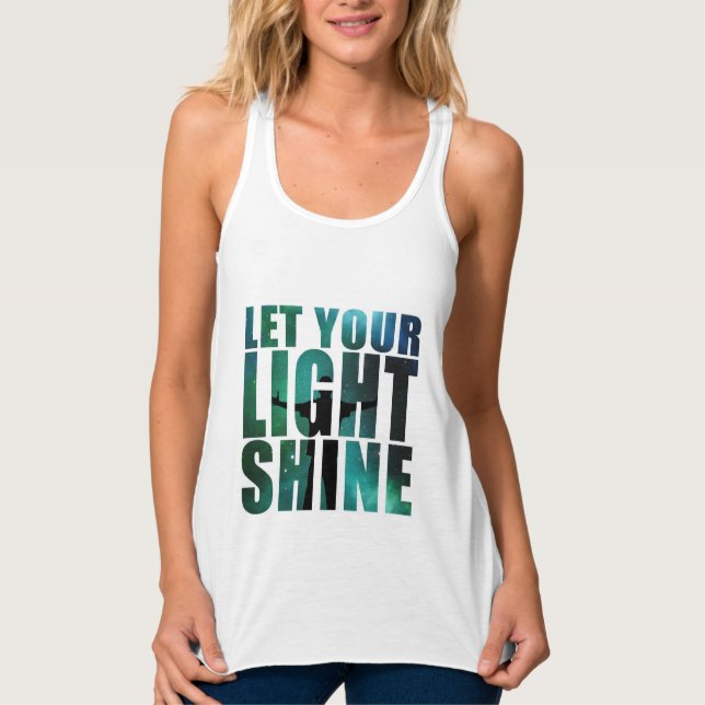 LET YOUR LIGHT SHINE TANK TOP (Front)
