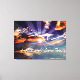 Let Your Light Shine Thru Art Wrapped Canvas Print