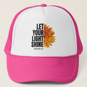 LET YOUR LIGHT SHINE TRUCKER HAT