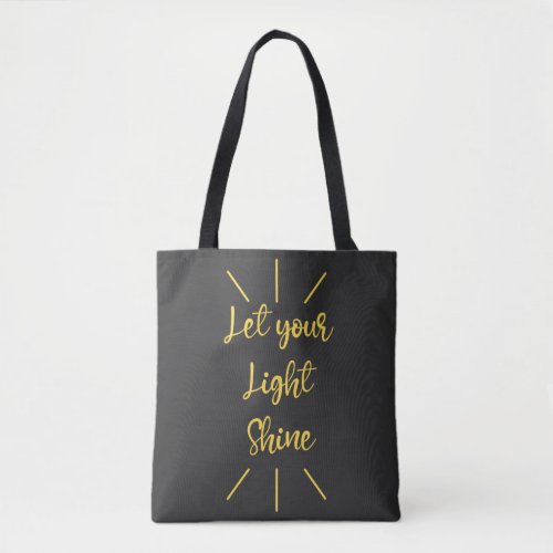 Let Your Light Shine Yellow Script Black Tote Bag