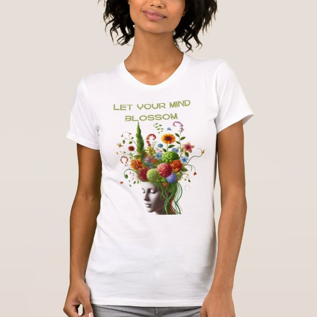 Let Your Mind Blossom T-Shirt (Front)