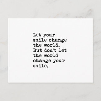 Let Your Smile Change The World Postcard