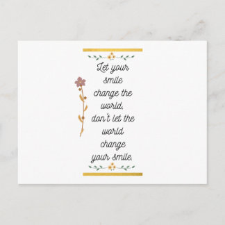 Let your smile Change the world Postcard