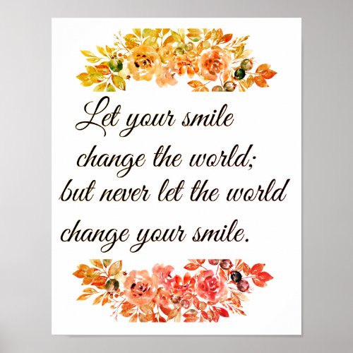 Let your smile change the world poster
