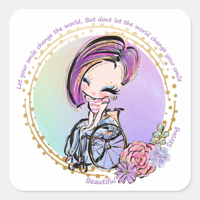 Let Your Smile Change The World Wheelchair Woman Square Sticker (Front)