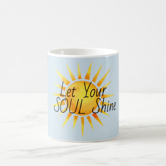 Let Your Soul Shine Inspirational Coffee Mug (Center)