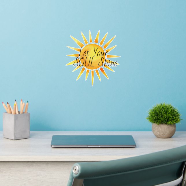 Let Your Soul Shine Inspirational  Wall Decal (Home Office 2)