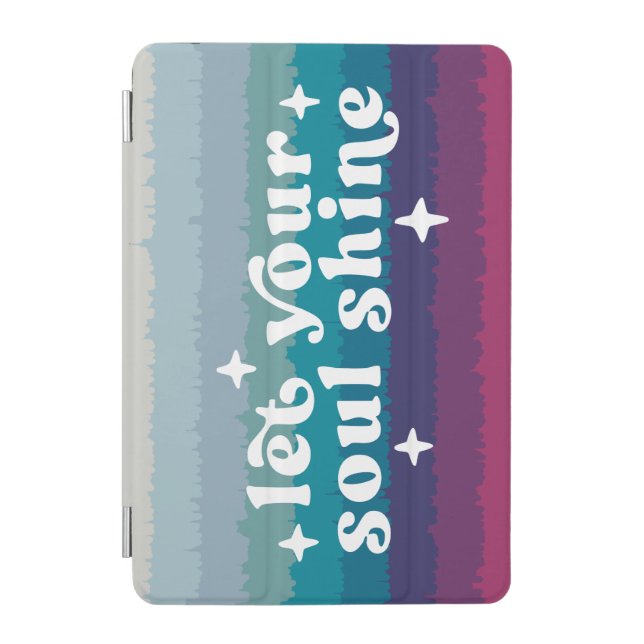 Let Your Soul Shine iPad Mini Cover (Front)