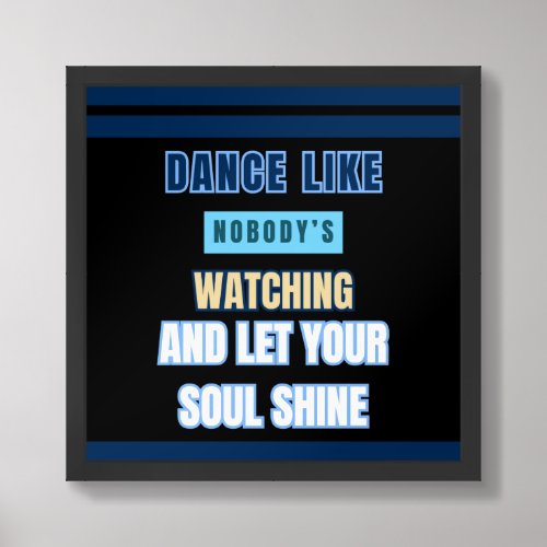 Let Your Soul Shine _ Motivational Quotes Poster