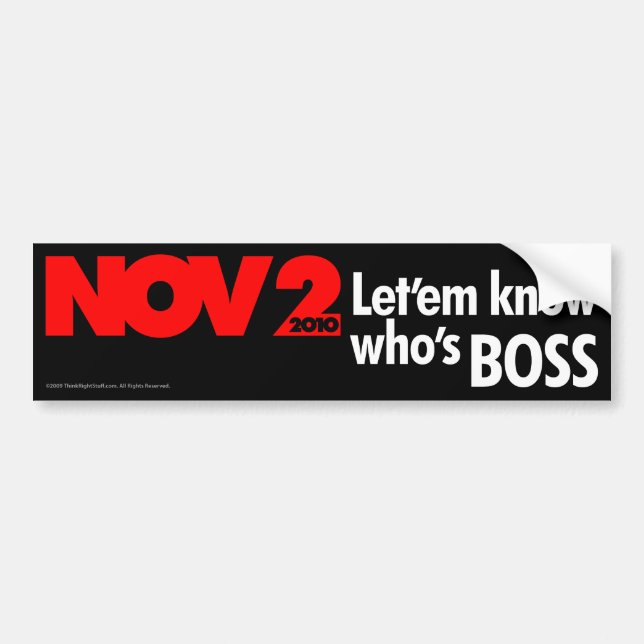 Let'em know who's Boss Bumper Sticker (Front)