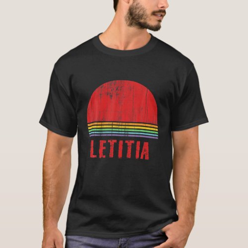 Letitia Custom Girls Name 7 Letters Retro Vintage T_Shirt