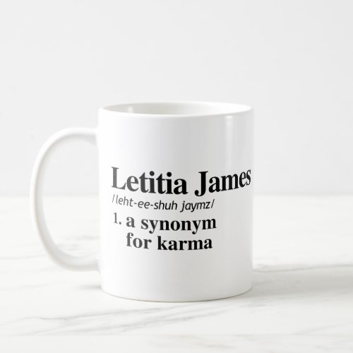 Letitia James Definition Synonym for Karma Coffee Mug