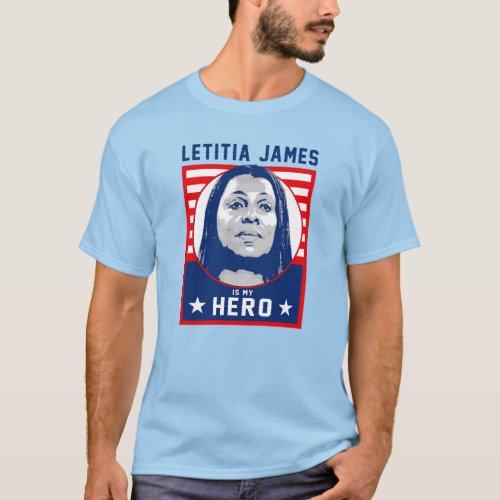 Letitia James is my Hero T_Shirt