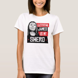 Letitia James is my Shero T-Shirt