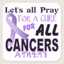 Let's All Pray For a Cure Cancer Awareness Apparel Square Sticker