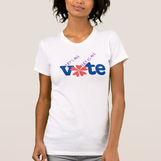 Let's All Vote / Let Us All Vote T-Shirt
