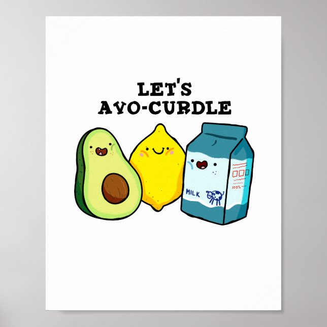 Let's Avo-Curdle Funny Food Pun Poster (Front)