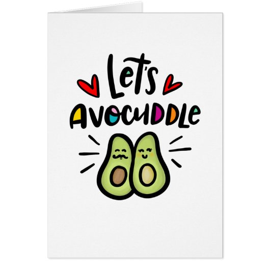 Let's Avocuddle Cards (Front)