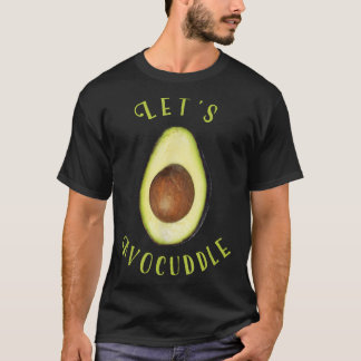 Lets Avocuddle Cute Avocado LoversClean Eating  T-Shirt
