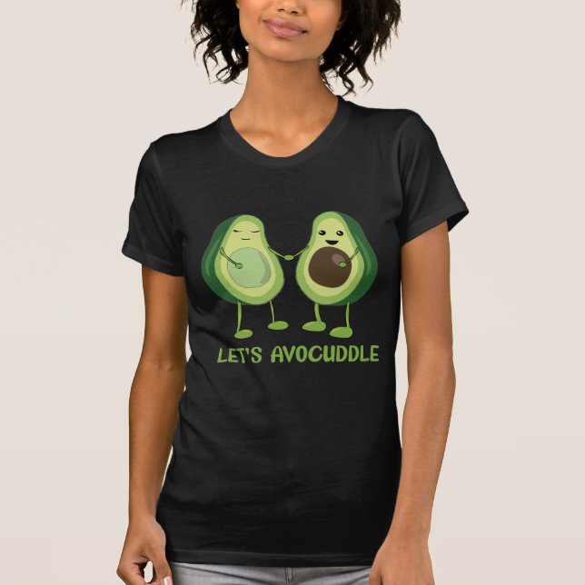 Let's Avocuddle - Funny Avocado Pun T-Shirt (Front)