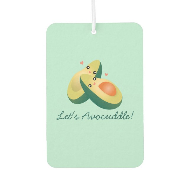 Let's Avocuddle Funny Cute Avocados Pun Humor Air Freshener (Front)
