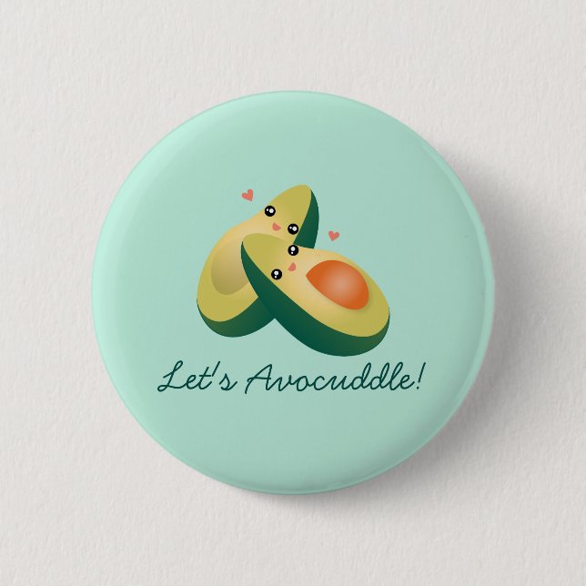 Let's Avocuddle Funny Cute Avocados Pun Humor Button (Front)