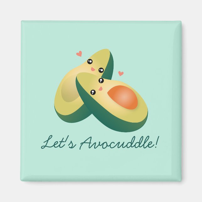 Let's Avocuddle Funny Cute Avocados Pun Humor Magnet (Front)